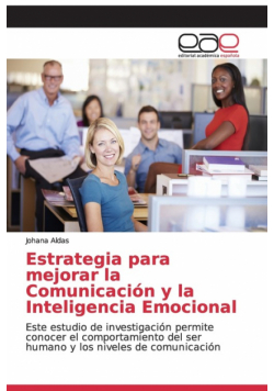 Estrategia para mejorar la Comunicación y la Inteligencia Emocional
