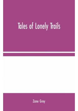 Tales of Lonely Trails