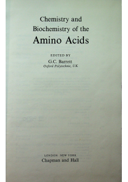 Chemistry and Biochemistry of the Amino acids