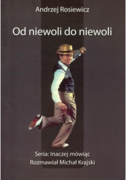 Od niewoli do niewoli