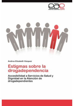 Estigmas sobre la drogadependencia