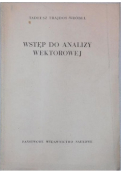 Wstęp do analizy wektorowej