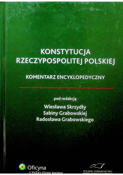 Konstytucja Rzeczypospolitej Polskiej  Komentarz encyklopedyczny