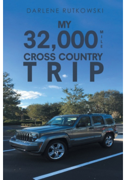 My 32,000 Mile Cross Country Trip