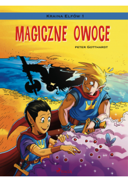 Kraina Elfów. Kraina Elfów 1 - Magiczne owoce (#1)