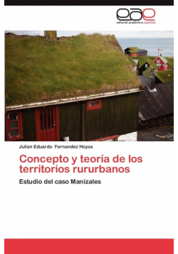 Concepto y Teoria de Los Territorios Rururbanos