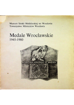 Medale Wrocławskie 1945-1980