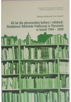 60 lat dla pleszewskiej kultury i edukacji