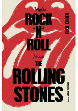 To tylko rock’n’roll (Zawsze The Rolling Stones)