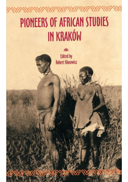 Pioneers of African Studies in Kraków