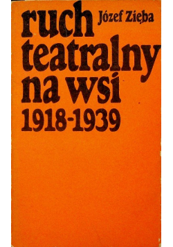 Ruch teatralny na wsi 1918 - 1939