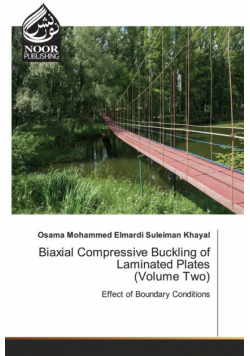 Biaxial Compressive Buckling of Laminated Plates (Volume Two)