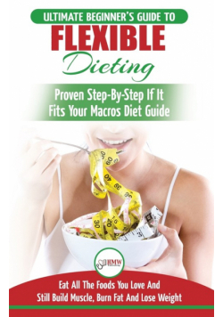 IIFYM & Flexible Dieting