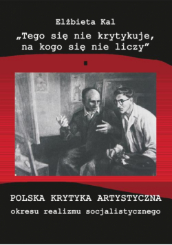 "Tego się nie krytykuje, na kogo się nie liczy"