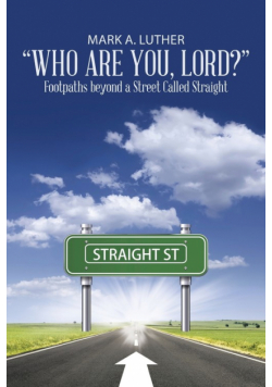 "Who Are You, Lord?"