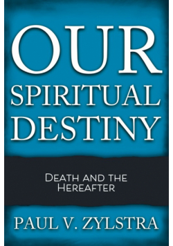Our Spiritual Destiny