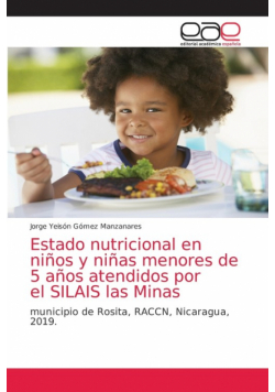 Estado nutricional en niños y niñas menores de 5 años atendidos por el SILAIS las Minas