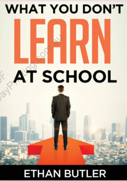What You Don't Learn At School