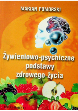 Żywieniowo-psychiczne podstawy zdrowego życia