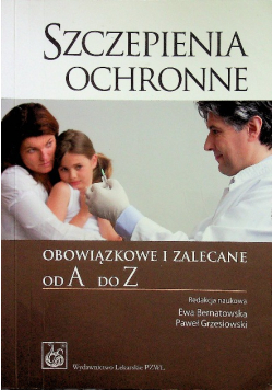 Szczepienia ochronne obowiązkowe i zalecane od A do Z