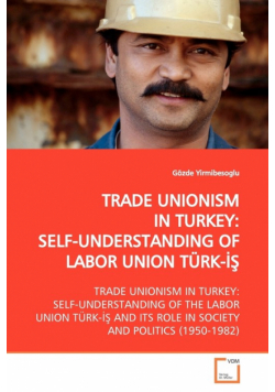 Trade Unionism In Turkey