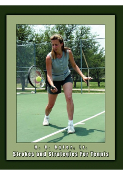 Strokes and Strategies For Tennis