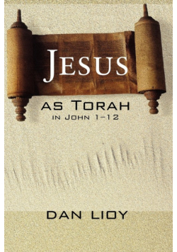 Jesus as Torah in John 1-12