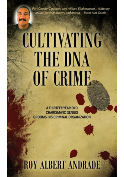 Cultivating the DNA of Crime