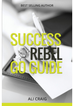 Success Rebel Go Guide