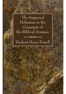 The Supposed Hebraism in the Grammar of the Biblical Aramaic