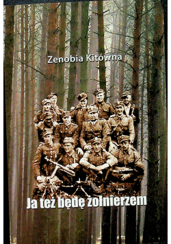 Ja też będę żołnierzem