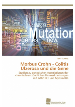 Morbus Crohn - Colitis Ulzerosa und die Gene