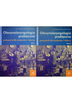 Otorynolaryngologia praktyczna Podręcznik dla studentów i lekarzy 2 tomy
