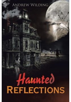 Haunted Reflections