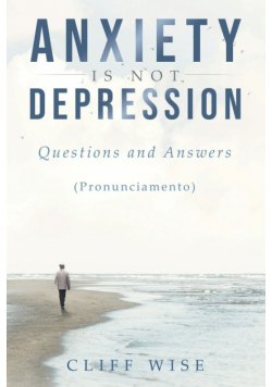 ANXIETY is not DEPRESSION