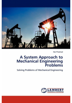 A System Approach to Mechanical Engineering Problems
