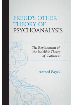 Freud's Other Theory of Psychoanalysis