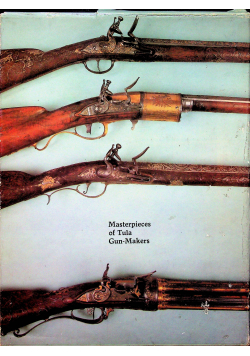 Masterpieces of tula gun makers