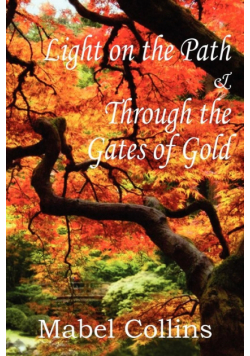 Light on the Path and Through the Gates of Gold