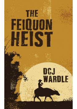 The Feiquon Heist