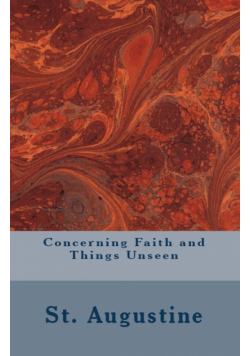 Concerning Faith and Things Unseen