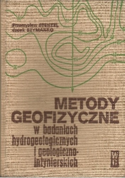 Metody geofizyczne w badaniach hydrogeologicznych i geologiczno inżynierskich
