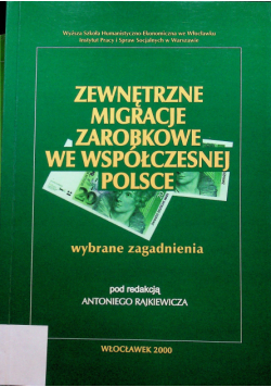 Zewnętrzne migracje zarobkowe we współczesnej Polsce