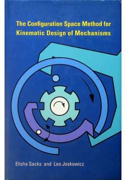The Configuration Space Method for Kinematic Design of Mechanism