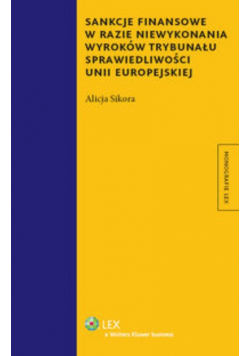 Sankcje finansowe w razie niewykonania wyroków Trybunału Sprawiedliwości Unii Europejskiej