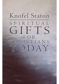 Spiritual Gifts for Christians Today