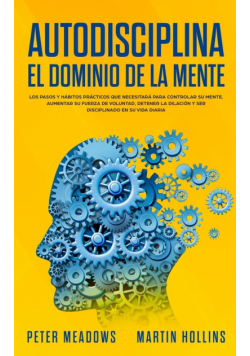 Autodisciplina El Dominio de la Mente