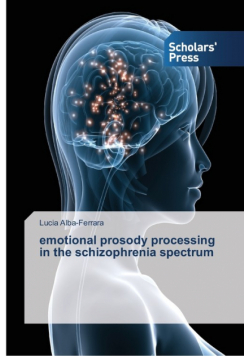 emotional prosody processing in the schizophrenia spectrum