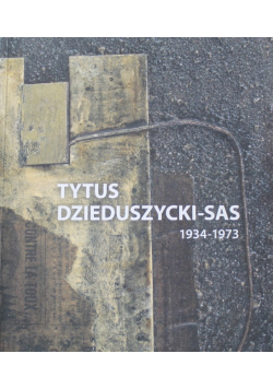 Tytus Dzieduszycki Sas 1934 1973