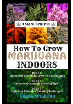 How To Grow Marijuana Indoors